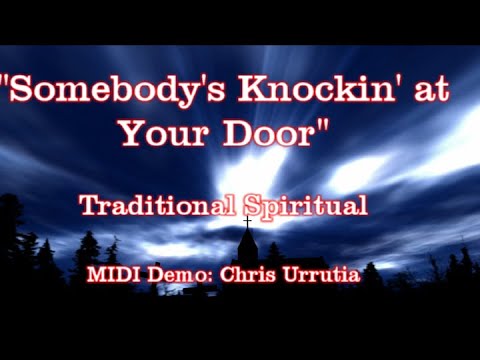 Somebody's Knockin' at Your Door - Spiritual