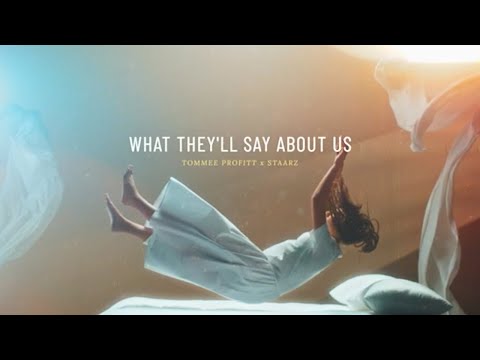 What They'll Say About Us