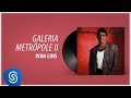 Ivan Lins - Galeria Metrópole II (Álbum "Ivan Lins") [Áudio Oficial]