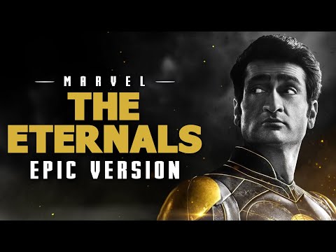 Marvel Studios: Eternals' Theme | EPIC VERSION