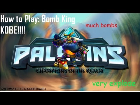 PALADINS HOW TO PLAY: BOMB KING