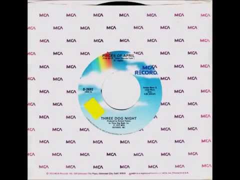 Three Dog Night - Pieces Of April (1972)