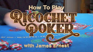 How to Play Ricochet Poker