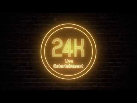 Promotional video thumbnail 1 for 24k Live Entertainment