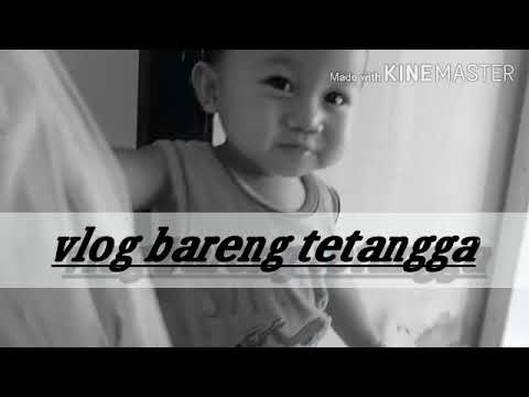 Vlog berasama tetangga.  Lucu gays 😍😍😍