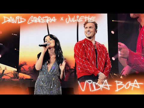 David Carreira - Vida Boa ft. Juliette (Live Última Dança Meo Arena)
