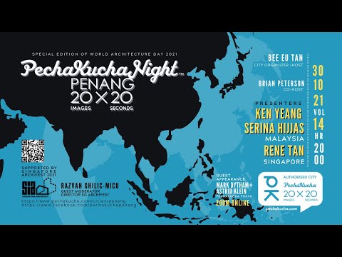 PechaKucha Night Penang Vol. 14 - Special Edition of World Architecture Day 2021