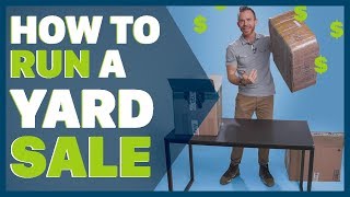 How to run a yard sale in 2019 | Steal This Tutorial