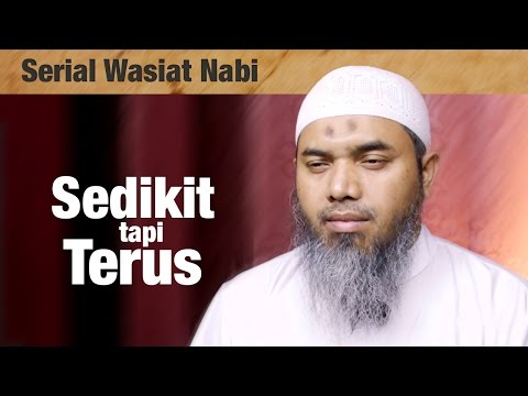 Serial Wasiat Nabi Ke-81: Sedikit Tapi Terus - Ustadz Afifi Abdul Wadud