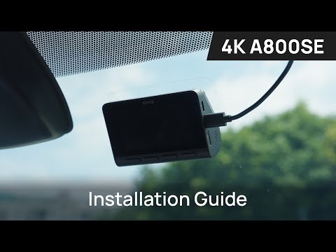 70mai Dash Cam 4K A800SE Installation Guide