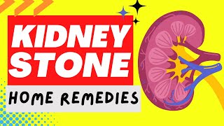 5 HOME REMEDIES FOR KIDNEY STONES - KIDNEY STONE DIET AND FOODS TO AVOID!