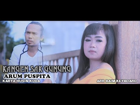 ARUM PUSPITA KANGEN SAK GUNUNG [OFFICIAL]