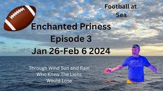 Enchanted Princess day 3 January 27 2024