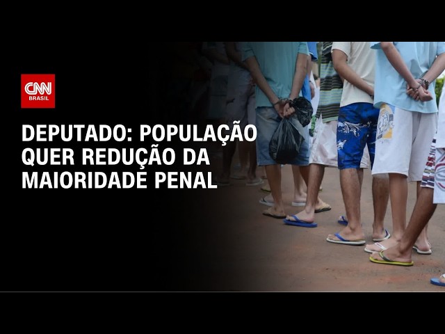 Redução da maioridade penal tem apelo da população, afirma deputado | LIVE CNN