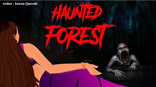 Haunted Forest - Horror Stories in Hindi |  सच्ची कहानी । Evil Eye | Hindi Horror Story | scary