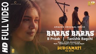 Durgamati: Baras Baras (Full Video) Bhumi Pednekar