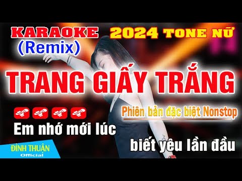 Trang Giấy Trắng Karaoke Remix Tone Nữ Bass Dj Cực mạnh 2024