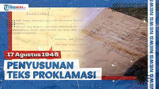 Kronologi Penyusunan Teks Proklamasi, Dirumuskan Soekarno-Hatta di Rumah Laksamana AL Jepang