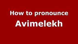 How to pronounce Avimelekh