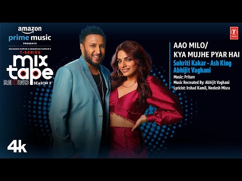Aao Milo/Kya Mujhe Pyar Hai★Ep 10 | Sukriti Kakar,Ash King, Abhijit V |T-Series MixtapeS3| Bhushan K