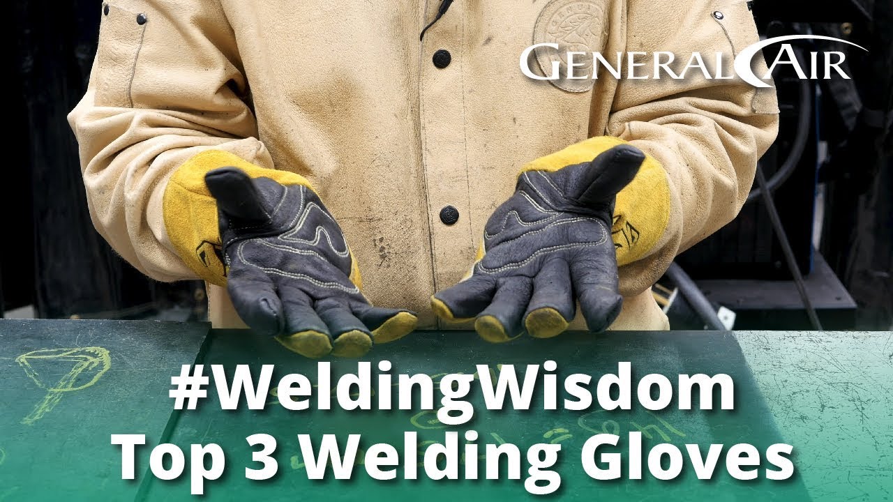 Welding Gloves - General Air's Top 3