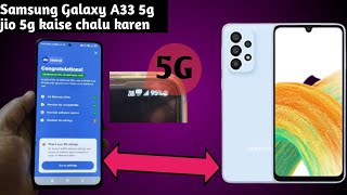 Samsung Galaxy A33 5g jio 5g kaise chalu karen | How to connect Jio 5g in Samsung Galaxy A33