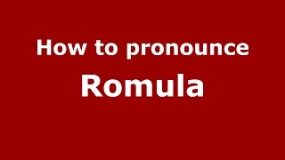 How to pronounce Romula
