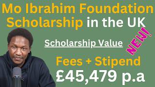 Mo Ibrahim Foundation Master’s Scholarship in the UK - Full Fees + Living Costs