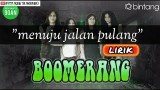 Download lagu Boomerang - menuju jalan pulang 'lirik' mp3