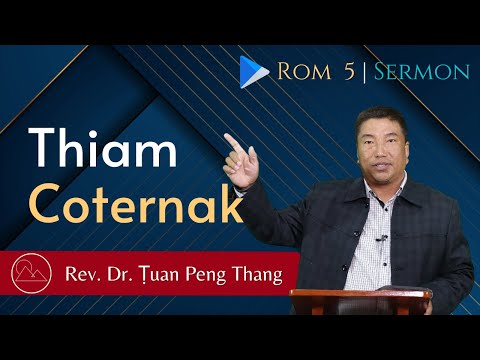 Thiamcoternak - Rev. Dr. Ṭuan Peng Thang