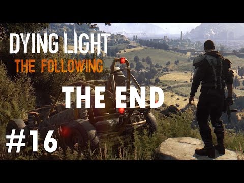Dying Light: The Following [#16] KONIEC