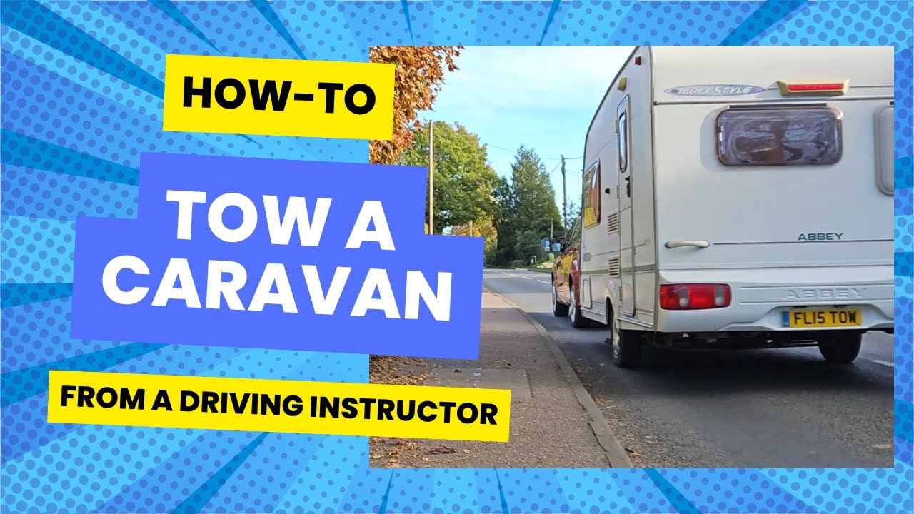 How to Tow A Caravan