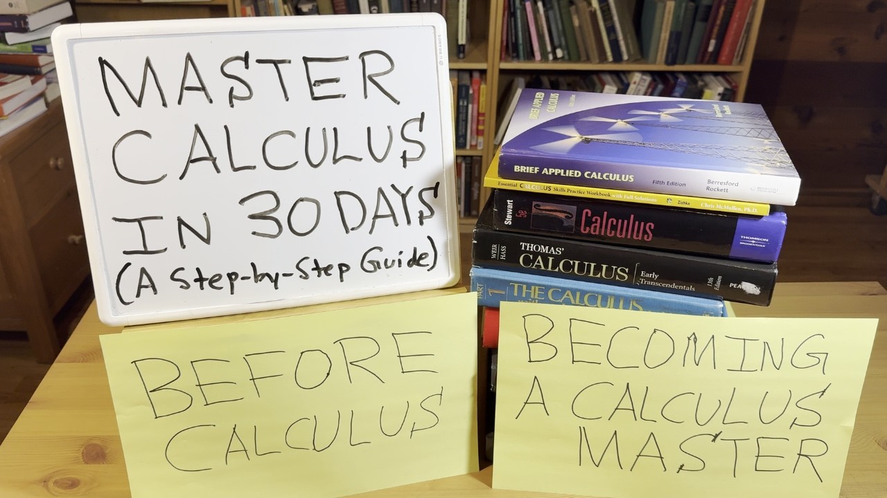 Master Calculus in 30 Days: A Proven Step-by-Step Plan
