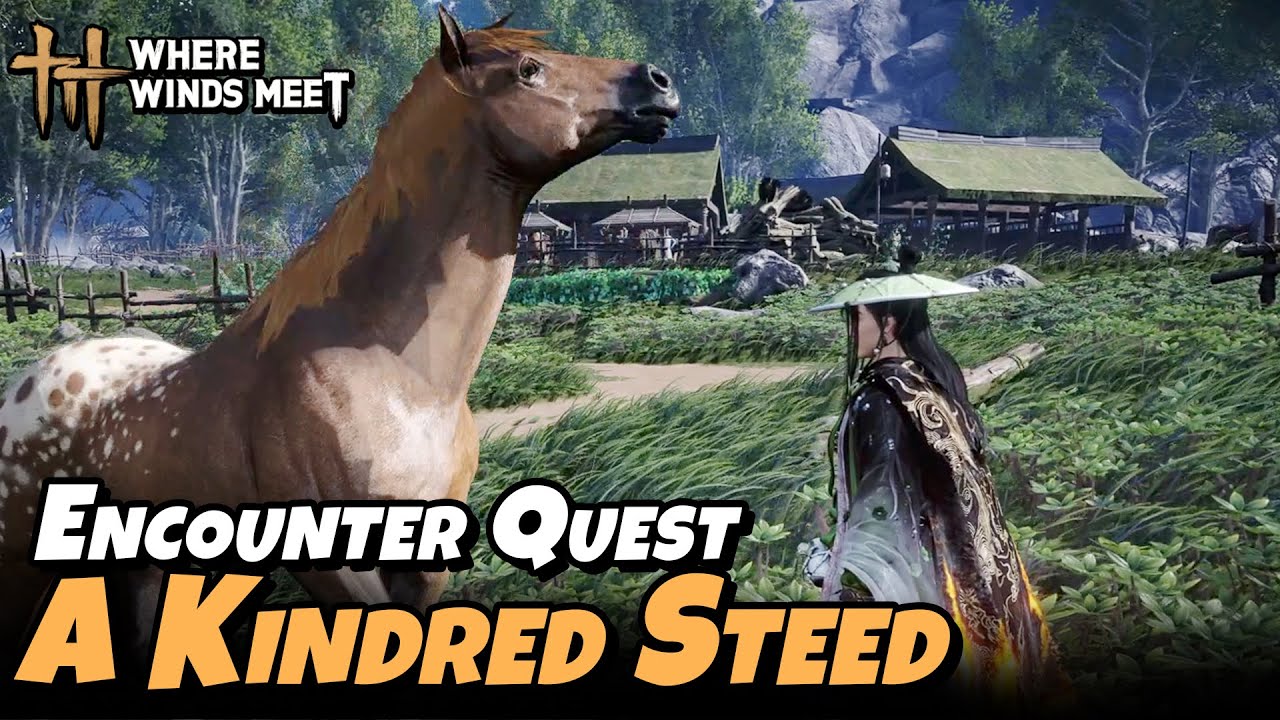A Kindred Steed - Encounter Quest | Where Winds Meet