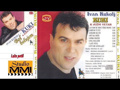 Ivan Kukolj Kuki i Juzni Vetar - Lazu petli (Audio 2000)