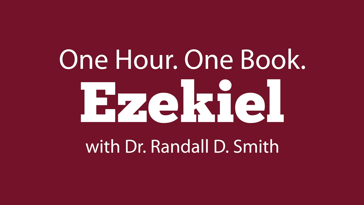 One Hour. One Book: Ezekiel