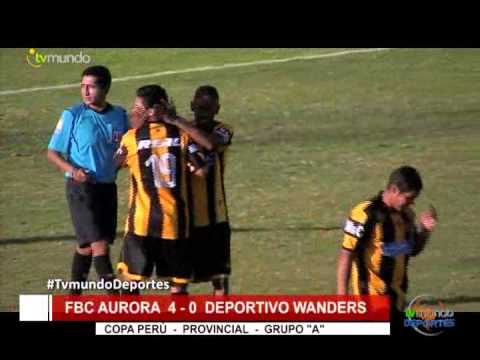 Copa Perú: FBC Aurora 4 - 0 Deportivo Wander's / Etapa provincial - Tvmundo Deportes 2015