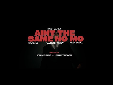 " Aint The Same No Mo " Official Music Film