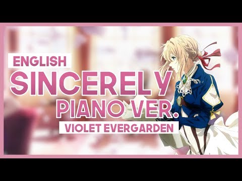 【mew】"Sincerely" ║ Violet Evergarden OP ║ ENGLISH Cover Piano Lyrics