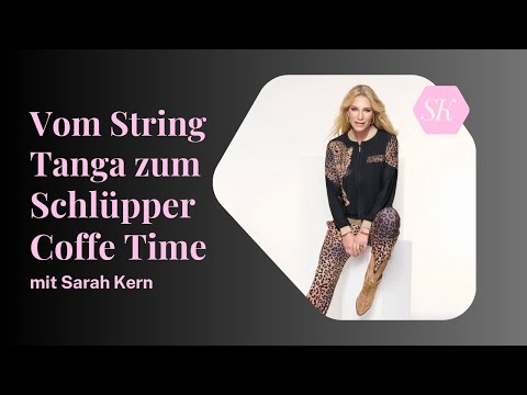 Vom String-Tanga zum Schlüpper /Daily Coffee Time mit Sarah Kern| 06.02.2025