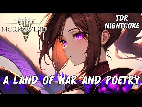 VG Nightcore - A Land of War and Poetry The Elder Scrolls Online: Morrowind