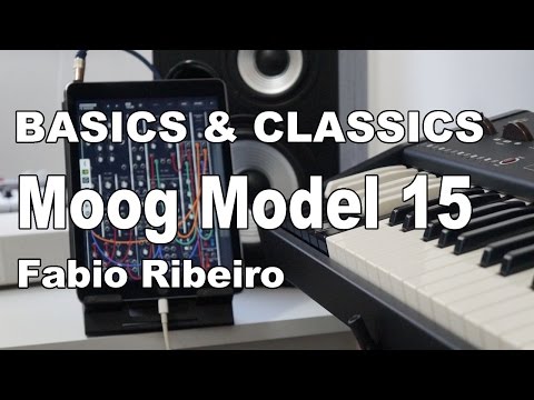 Moog Model 15 BASICS & CLASSICS: 100 free synth patches by Fabio Ribeiro