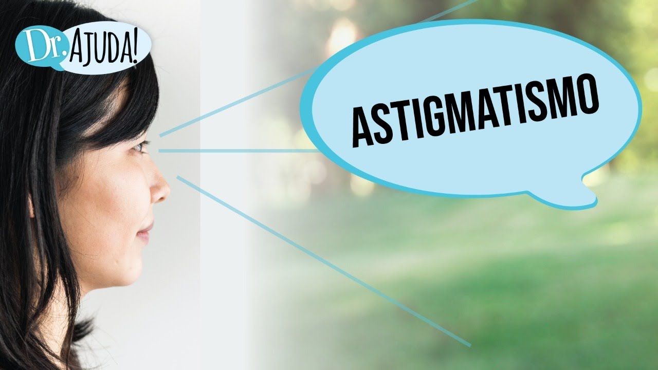 ASTIGMATISMO: o que é?
