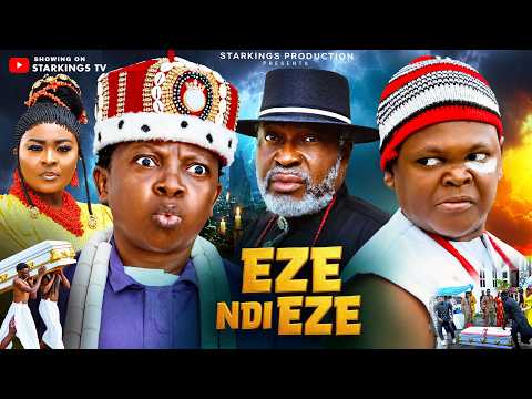 EZE NDI EZE  - KANAYO O KANAYO, OSITA IHEME  - Latest Nigerian Movie