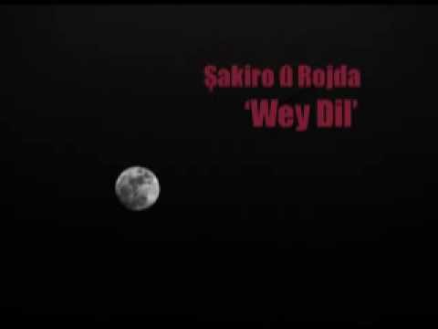 Şakiro û Rojda/WeyDil