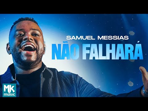 Não Falhará - Samuel Messias