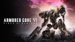 Armored Core 6 in Six Minutes