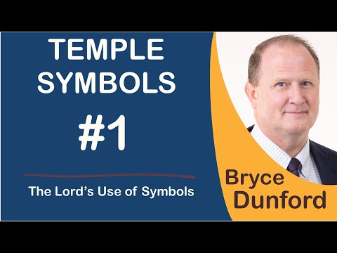 Bryce on Temple Symbols | Ep 1 The Lord’s Use of Symbols