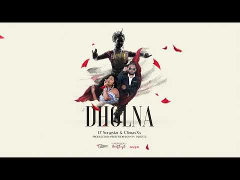 D' Songstar & ClimaxXx - Dholna