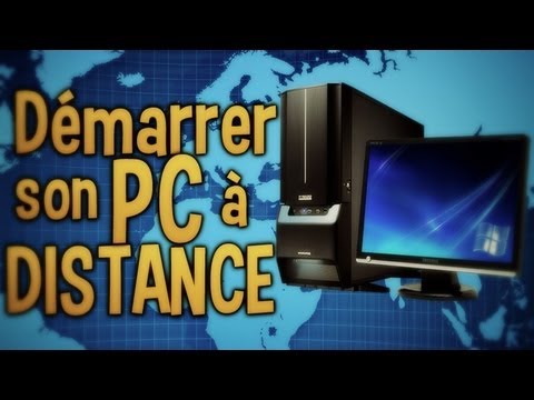 comment demarrer ordinateur a distance